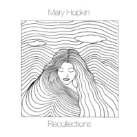 Mary Hopkin - Recollections