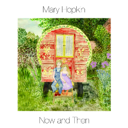 Mary Hopkin Now and Then Mary Hopkin Now and Then